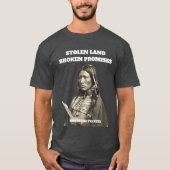 Gestolen land gebroken beloften Native American T-shirt (Voorkant)