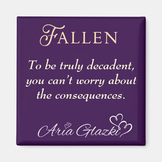 Gestorven decadent Quote Magnet (Voorkant)