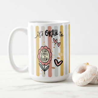 Gestreept Boho Bloemendesign Het Is Oké Om Om Hulp Koffiemok