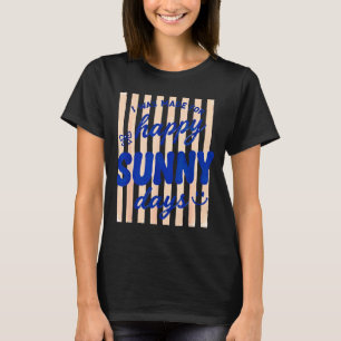 Gestreept is gemaakt voor gelukkige zonnige zomerd t-shirt