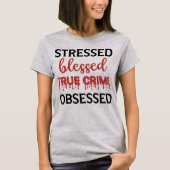 Gestreepte, misdadige True Crime geobsedeerd door  T-shirt (Voorkant)