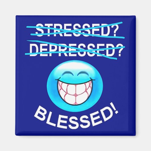 Gestresseerd? Gezegend! Magneet (Voorkant)