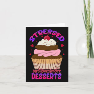 Gestresseerd maar houdt van meer desserts Stress A Kaart
