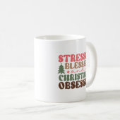 Gestresst, gezegend en geobsedeerd door Kerstmis Koffiemok (Voorkant rechts)