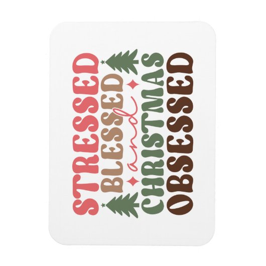 Gestresst, gezegend en geobsedeerd door Kerstmis Magneet (Verticaal)