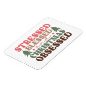 Gestresst, gezegend en geobsedeerd door Kerstmis Magneet (Linkerzijde)