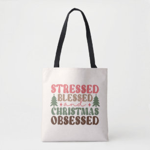 Gestresst, gezegend en geobsedeerd door Kerstmis Tote Bag