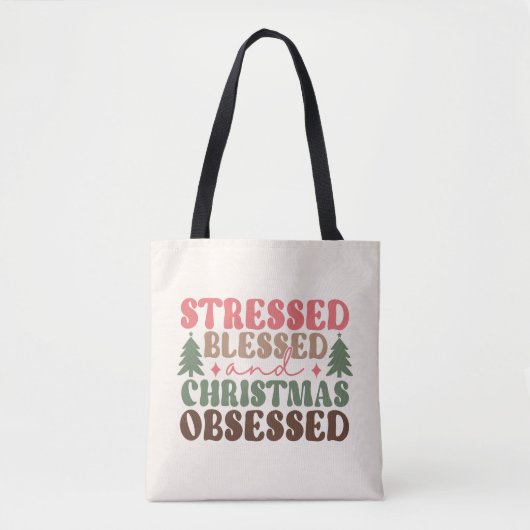 Gestresst, gezegend en geobsedeerd door Kerstmis Tote Bag (Voorkant)