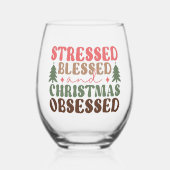 Gestresst, gezegend en geobsedeerd door Kerstmis Wijnglas Zonder Voet (Voorkant)