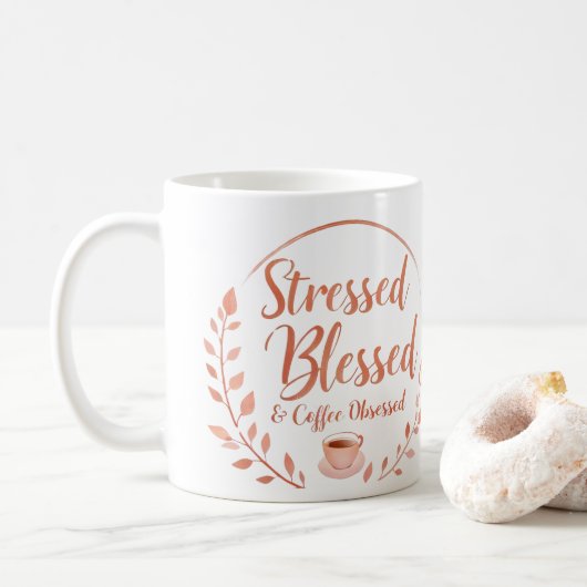 Gestrest, Gezegend & Coffee Verslaafd Mok (Met donut)