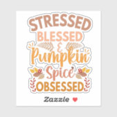 Gestrest, Gezegend en Beheerst door Pompoen Kruide Sticker (Vel)