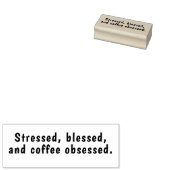 Gestrest, gezegend en koffieverslaafd. rubberstempel (Gestempeld)