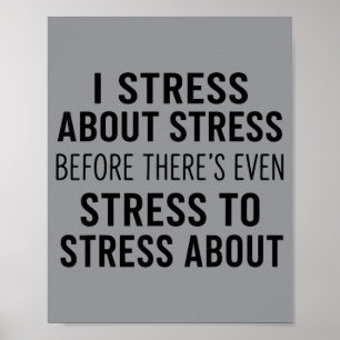 Gestrest Over Stress Voordat Er Eigenlijk Stress I Poster