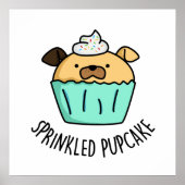 Gestrooide Pupcake Puppy Cupcake Pun Poster (Voorkant)
