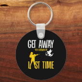 Get Away Cud You Screwed Up Last Time _ Valentines Sleutelhanger (Voorkant)