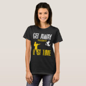 Get Away Cud You Screwed Up Last Time _ Valentines T-shirt (Voorkant volledig)