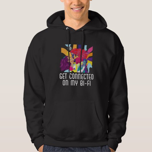 Get Connected On My Bi Fi Bisexual Pride Bisexuali Hoodie (Voorkant)