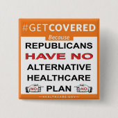 Get Covered Because. . . Vierkante Button 5,1 Cm (Voorkant)