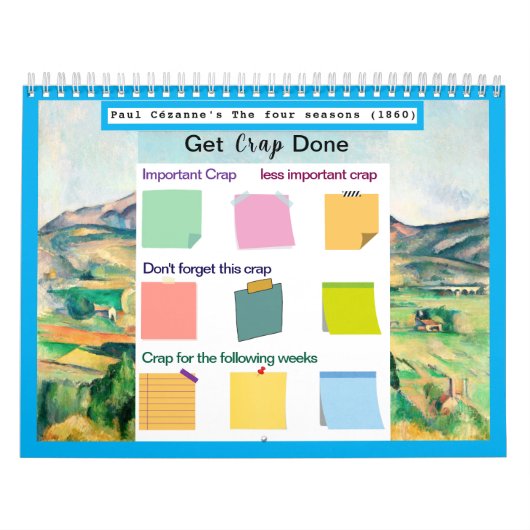Get Crap Done beroemd schilderij Kleurrijke Sticky Kalender (Hoes)