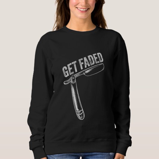 Get Faded Kapperszaak Ontwerp Haar Clippers Kapper Trui (Voorkant)
