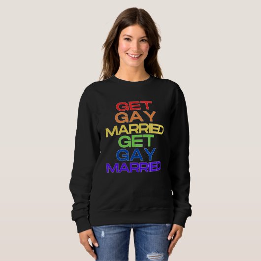 Get Gay Married Pride Season Trui (Voorkant volledig)