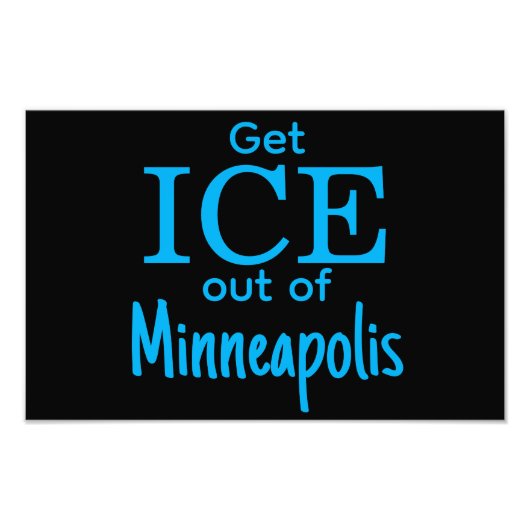 Get ICE out of [place] Foto Afdruk (Voorkant)