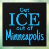 Get ICE out of [place] Raamsticker (Vel 3)