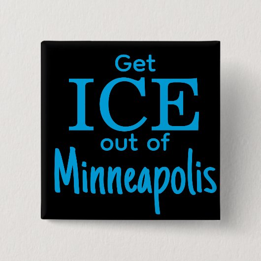 Get ICE out of [place] Vierkante Button 5,1 Cm (Voorkant)