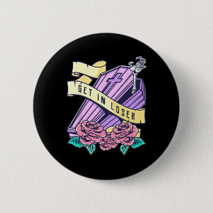 Get In Loser Coffin Pastel Goth Kawaii Halloween A Ronde Button 5,7 Cm