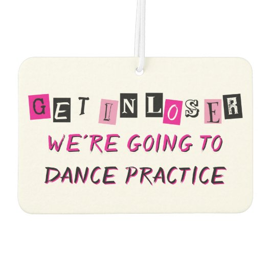 "Get in Loser" gepersonaliseerd Luchtverfrisser (Achterkant)