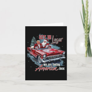 Get in Loser We nemen Amerika terug humoristisch T Kaart