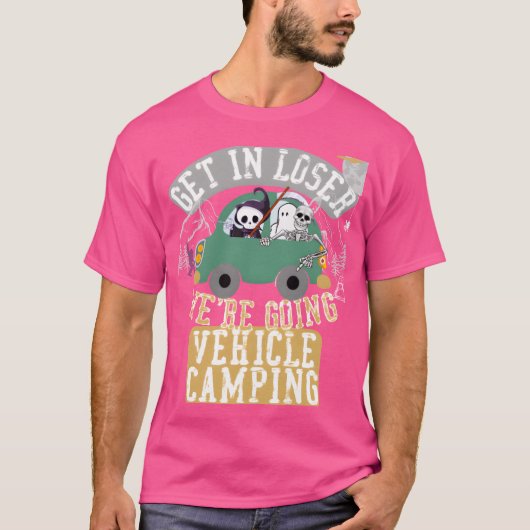 Get in loser were going vehicle camping retro t-shirt (Voorkant)