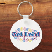 Get lei'd - Hawaii Sleutelhanger (Voorkant)