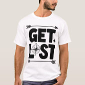 Get Lost Compass Arrow Adventure Typografie T-shirt (Voorkant)