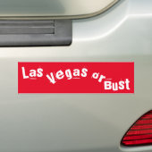 Get lucky in Las Vegas or Bust fun travel Bumpersticker (Op auto)