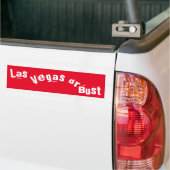 Get lucky in Las Vegas or Bust fun travel Bumpersticker (Op Truck)