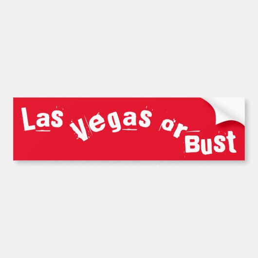Get lucky in Las Vegas or Bust fun travel Bumpersticker (Voorkant)