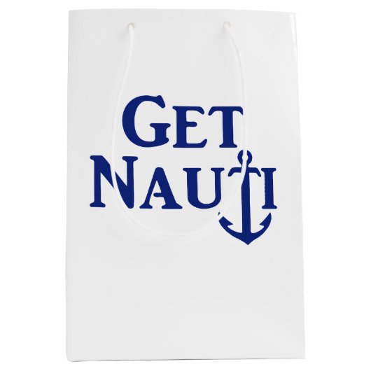"GET NAUTI" — Nautical Medium Gift Bag Medium Cadeauzakje (Voorkant)