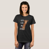 Get On My Level Giraffe Cute giraffe T-shirt (Voorkant volledig)
