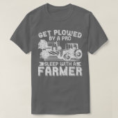 Get Plowed By Pro Farmer Funny Farming Farm Tracto T-shirt (Design voorkant)