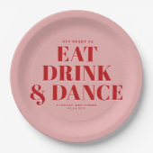 GET READY TO EAT DRINK AND DANCE! Wedding  Papieren Bordje (Voorkant)