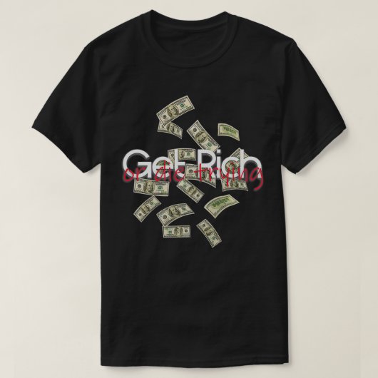 Get Rich Or Die Trying Premium T-shirt (Design voorkant)