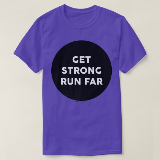 Get Strong Run Far Gym Work Out Word Design  T-shirt (Design voorkant)