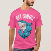 Get Swole Funny Gym Shark Humor Weightlifting Trai T-shirt (Voorkant)