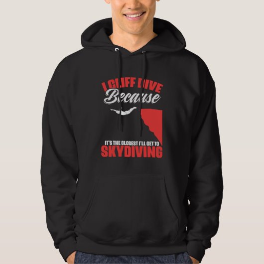 Get To Skydiving Cliff Diving Extreme Jumping Clif Hoodie (Voorkant)