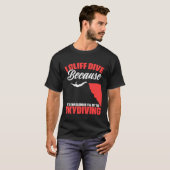 Get To Skydiving Cliff Diving Extreme Jumping Clif T-shirt (Voorkant volledig)