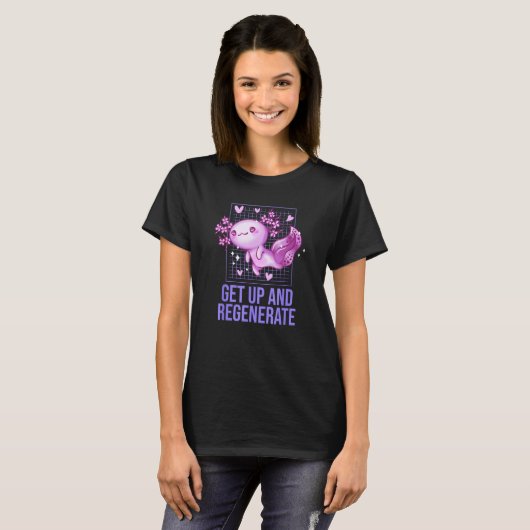 Get Up and Regenerate Axolotl Humor Salamander T-shirt (Voorkant volledig)