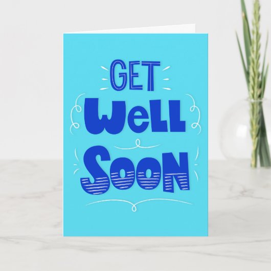 Get Well Binnenkort Blauwgroen en Blauw Typografie Kaart (Voorkant)