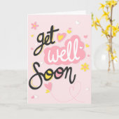 Get Well Binnenkort Roze en Gele Typografie Groet Kaart (Gele Bloem)