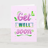 Get Well Binnenkort Roze en Groene Groet Kaart (Voorkant)